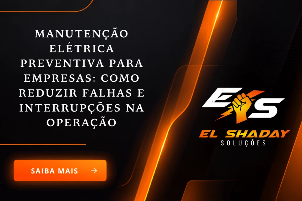 Manutenção elétrica preventiva para empresas e ambientes profissionais